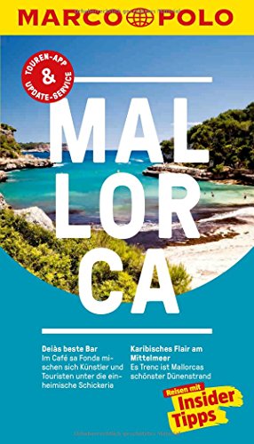 MARCO POLO Reiseführer Mallorca: Reisen mit Insider-Tipps. Inkl. kostenloser Touren-App und Events&New